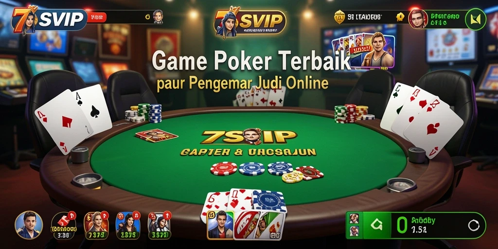 Screenshot 7SVIP menampilkan gameplay seru dari meja poker.